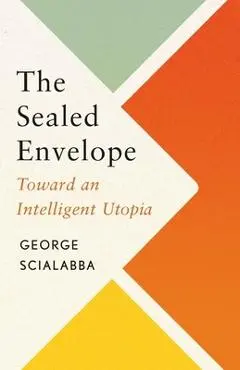 Sealed Envelope - George Scialabba