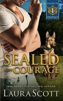 Sealed with Courage, Paperback/Laura Scott