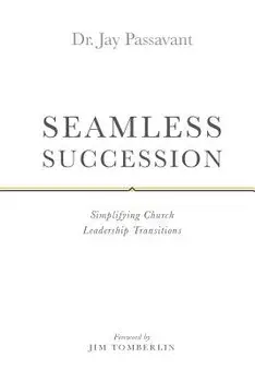 Seamless Succession, Paperback/Dr Jay Passavant