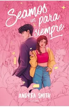 Seamos Un Para Siempre / Let's Be, Forever - Andrea Smith
