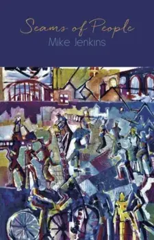 Seams of People, Paperback/Mike Jenkins