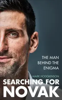 Searching for Novak. The man behind the enigma, Hardback/Mark Hodgkinson
