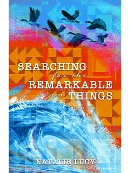 Searching for the Remarkable in Things, Paperback/Natalie Lucy