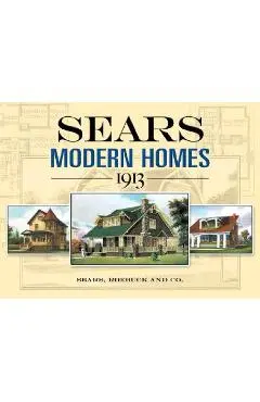 Sears Modern Homes, 1913 - Sears Roebuck And Co