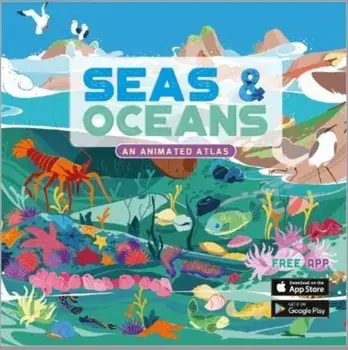 Seas & Oceans. An Animated Atlas, Hardback/Jamie Collins