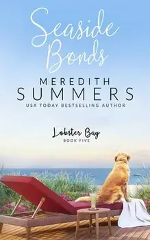 Seaside Bonds, Paperback/Meredith Summers