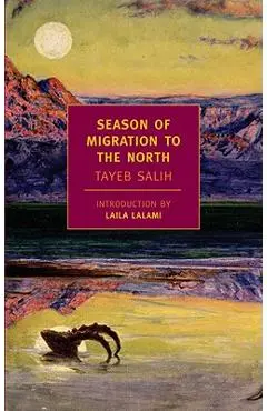 Season of Migration to the North - Tayeb Salih