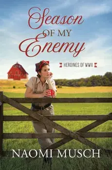 Season of My Enemy, Paperback/Naomi Musch