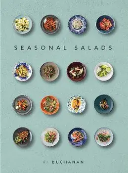 Seasonal Salads, Hardback/Fi Buchanan