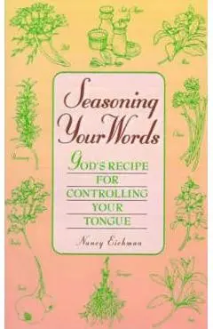 Seasoning Your Words - Nancy Eichman