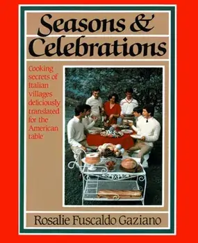 Seasons and Celebrations, Paperback/Rosalie Gaziano