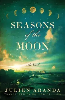 Seasons of the Moon, Paperback/Julien Aranda