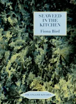 Seaweed in the Kitchen, Paperback/Fiona Bird