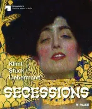 Secessions. Klimt, Stuck, Liebermann, Hardback/Ursula Storch