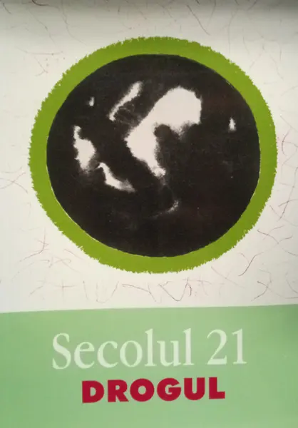 Secolul 21 - Drogul |