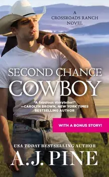 Second Chance Cowboy, Paperback/A.J. Pine