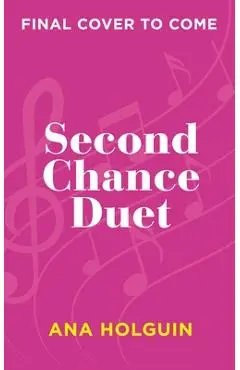 Second Chance Duet - Ana Holguin