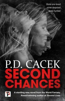Second Chances, Paperback/P.D. Cacek