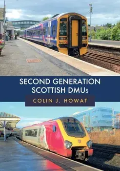 Second Generation Scottish DMUs, Paperback/Colin J. Howat