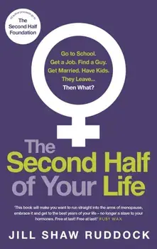 Second Half of Your Life, Paperback/Jill Shaw Ruddock