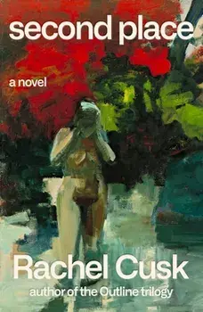 Second Place, Hardcover/Rachel Cusk