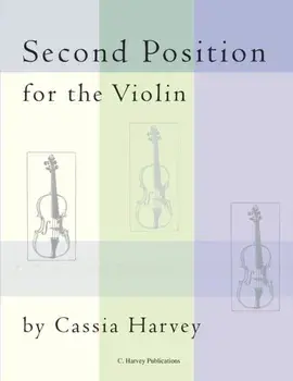 Second Position for the Violin, Paperback/Cassia Harvey