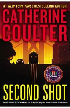 Second Shot: A Thriller - Catherine Coulter