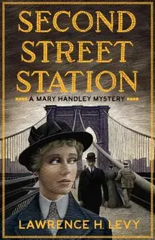 Second Street Station, Paperback/Lawrence H. Levy