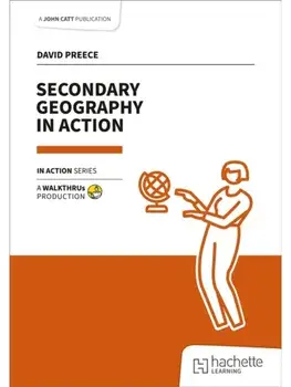 Secondary Geography in Action, Paperback/David Preece