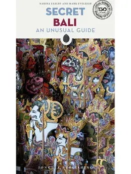 Secret Bali Guide. A guide to the unusual and unfamiliar places in Bali, Paperback/Mark Eveleigh