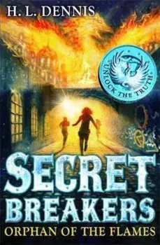Secret Breakers: Orphan of the Flames, Paperback/H L Dennis