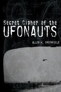 Secret Cipher of the Ufonauts, Paperback/Allen H. Greenfield