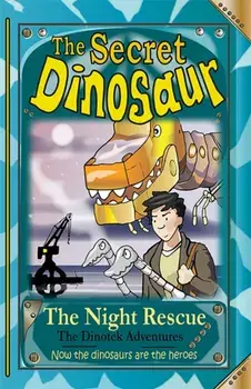 Secret Dinosaur. The Night Rescue, Paperback/N. S. Blackman
