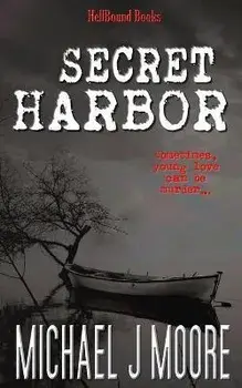 Secret Harbor, Paperback/Michael J. Moore