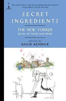 Secret Ingredients, Paperback/David Remnick