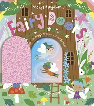 Secret Kingdom Fairy Doors, Hardback/Make Believe Ideas