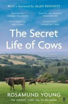 Secret Life of Cows, Paperback/Rosamund Young