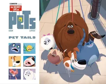 Secret Life of Pets: Pet Tails, Hardback/Stephane Lapuss