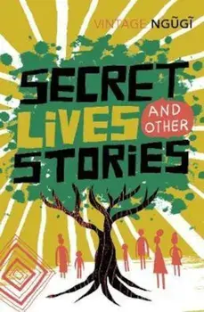 Secret Lives & Other Stories, Paperback/Ngugi Wa Thiong'o