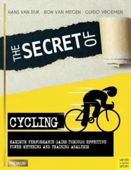 Secret of Cycling. Maximum Peformance Gains Through Effective Power Metering and Training a, Paperback/Ron Van Megan