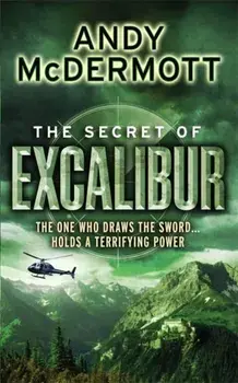 Secret of Excalibur (Wilde/Chase 3), Paperback/Andy McDermott