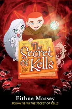 Secret of Kells, Paperback/Eithne Massey