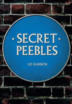 Secret Peebles, Paperback/Liz Hanson