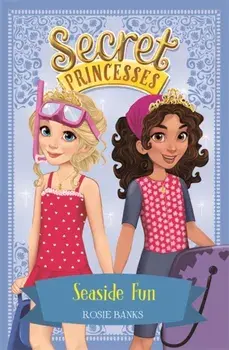 Secret Princesses: Seaside Fun. Book 19, Paperback/Rosie Banks