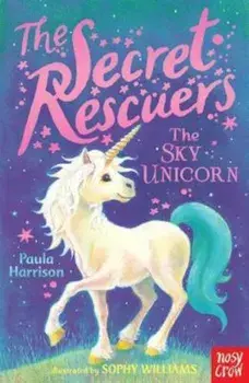 Secret Rescuers: The Sky Unicorn, Paperback/Paula Harrison