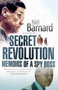 Secret Revolution: Memoirs of a spy boss, Paperback/Niël Barnard