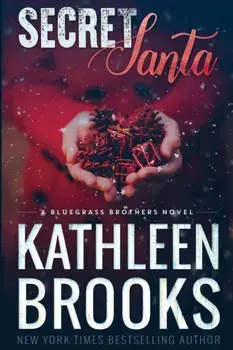 Secret Santa: A Bluegrass Series Novella, Paperback/Kathleen Brooks