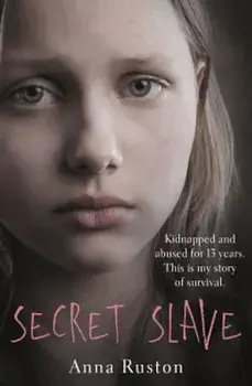 Secret Slave, Paperback/Anna Ruston