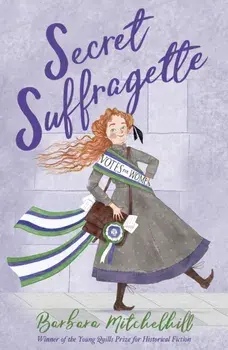 Secret Suffragette, Paperback/Barbara Mitchelhill