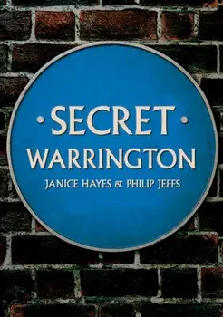 Secret Warrington, Paperback/Philip Jeffs